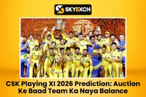CSK Playing XI 2026 Prediction