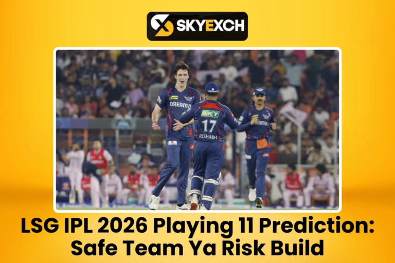 LSG IPL 2026 Playing 11 Prediction Safe Team Ya Risk Build