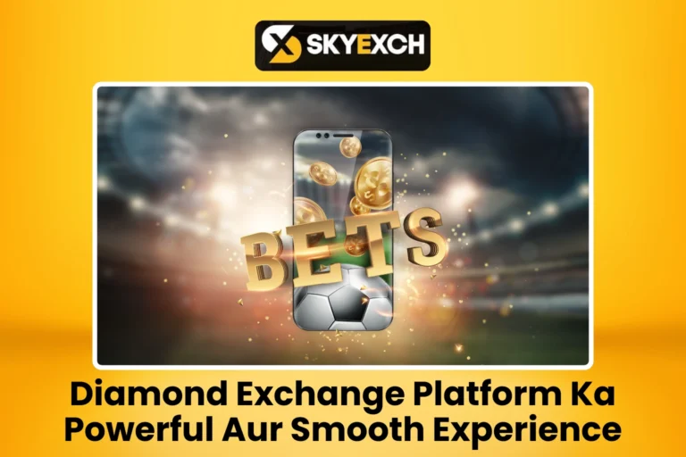 Diamond Exchange Platform Ka Powerful Aur Smooth Experience