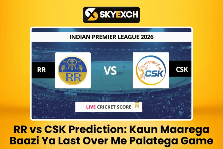 RR vs CSK Prediction Kaun Maarega Baazi