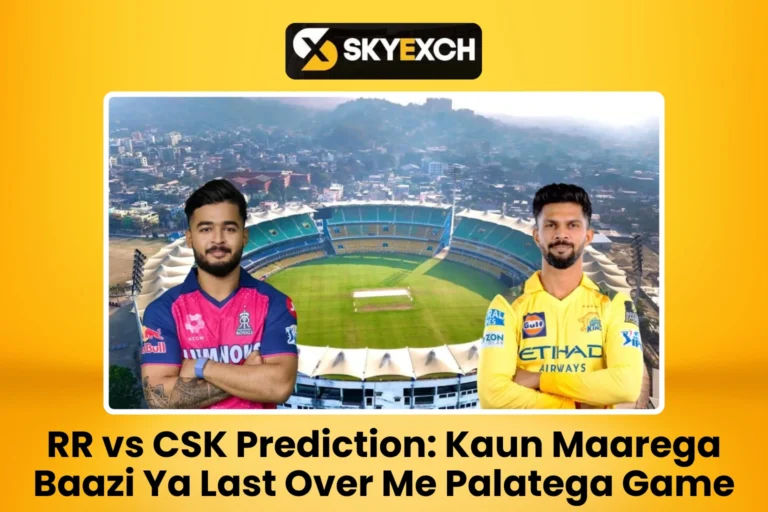 RR vs CSK Prediction Kaun Maarega Baazi Ya Last Over Me Palatega Game