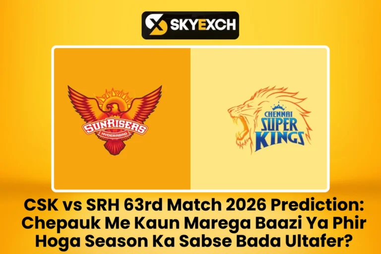 CSK vs SRH 63rd Match 2026 Prediction Chepauk Me Kaun Marega Baazi Ya Phir Hoga Season Ka Sabse Bada Ultafer