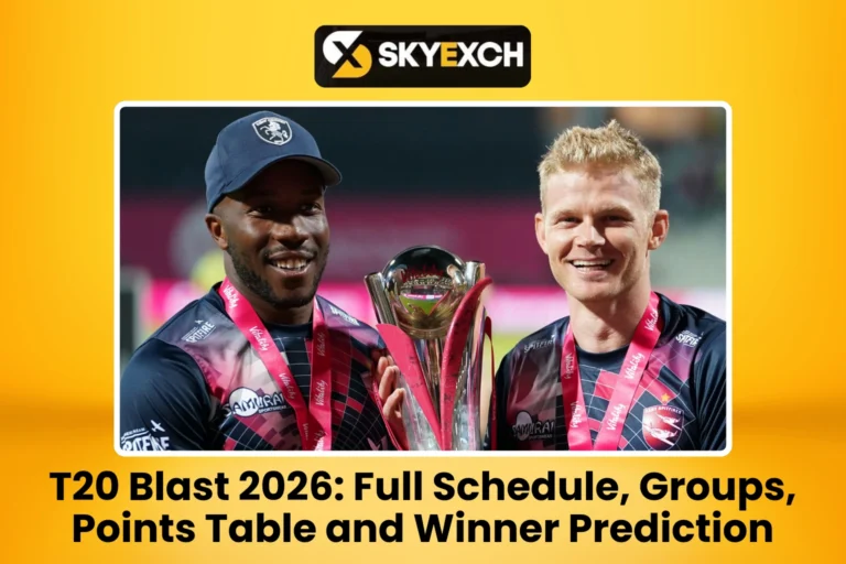 T20 Blast Full Schedule, Groups, Points Table and Winner Prediction