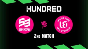 Southern Brave vs Welsh Fire Prediction | The Hundred 2026